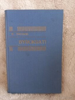 Elo Šándor: Byrokrati