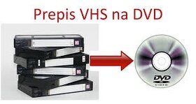 Prepis VHS na DVD, USB, HDD