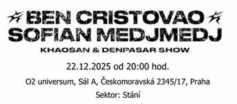o2 universum, Ben Cristovao a Sofian MedjMedj