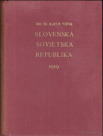 Slovenská sovietska republika 1919 Martin Vietor