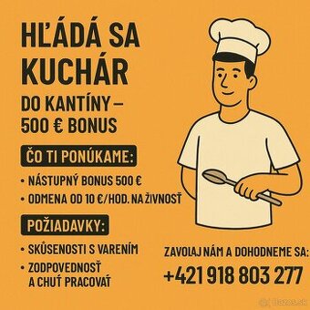 Hľadá sa kuchár do kantíny – 500 € bonus