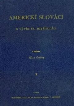 Milan Getting - Americkí Slováci