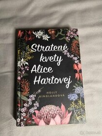 Holly Ringlandova-Stratene kvety Alice Hartovej