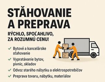 SŤAHOVANIE A PREPRAVA – RÝCHLO, SPOĽAHLIVO, ZA ROZUMNÚ CENU