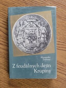 Z feudálnych dejín Krupiny