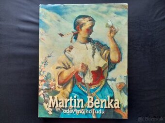 Martin Benka - odev môjho ľudu