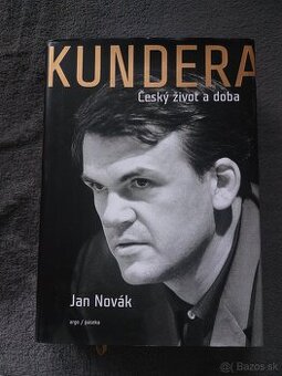 KUNDERA Český život a doba - Jan Novák