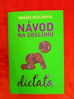 Renáta Názlerová – Návod na obsluhu dieťaťa