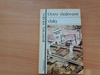 Bohumil Hrabal: Ostro sledované vlaky
