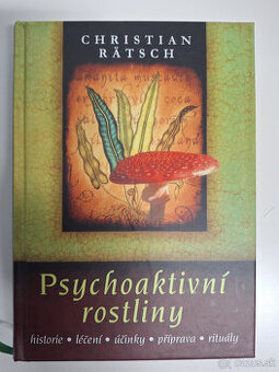 Psyhoaktívne rastliny - Christian Rätsch