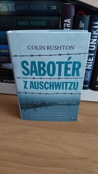 Sabotér z Auschwitzu - Colin Rushton