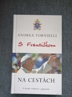 Andrea Tornielli - S Františkom na cestách