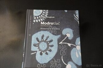 Modrotlač na Slovensku - Oľga Danglová