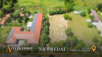 ALL INCLUSIVE | NA PREDAJ STAVEBNÝ POZEMOK (1272 M²),KYNCEĽO