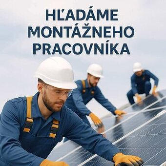 Hľadáme montážneho pracovníka