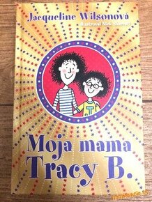 PRE DIEVČATÁ…MOJA MAMA TRACY B…r.9+…P.C.-12e