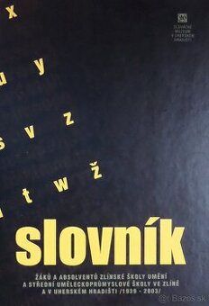 Slovník žáků a absolventů zlínské školy umění...