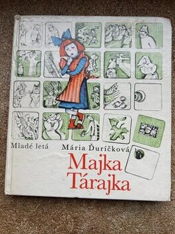 Mária Ďuríčková : Majka Tárajka