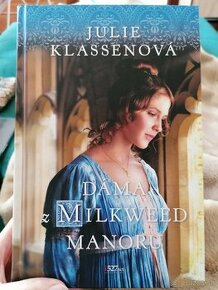 Úplne nová kniha Julie Klassen- Dáma z Milkweed Manoru