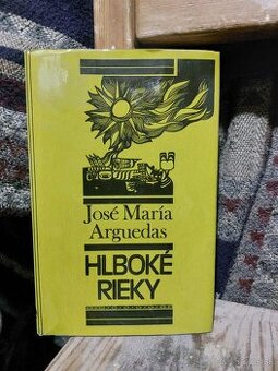 Hlboké rieky přehled - José María Arguedas