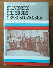 Slovensko pri zrode Československa