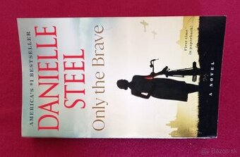 Danielle Steel - Only the Brave, Penguin Random House 2025