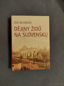 Ján Mlynárik: Dějiny Židů na Slovensku