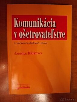 Jarmila Kristová - Komunikácia v ošetrovateľstve