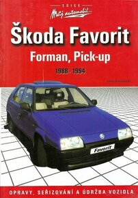 Predám knihu Škoda Favorit, Forman, Pick-up 1988-1994