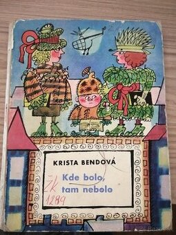 Bendová Krista - Kde bolo, tam nebolo 1966