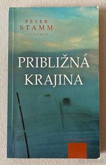 PRIBLIŽNÁ KRAJINA - Peter Stamm - 1