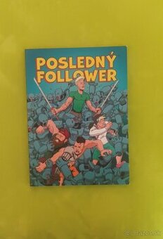 Kniha komiksov-Posledný folower