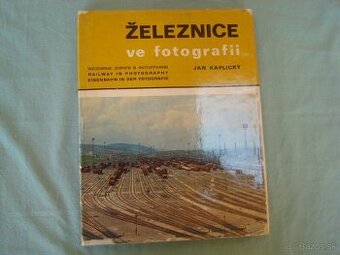 Zeleznice ve fotografii Jan Kaplicky