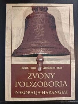 Točka, Fehér: Zvony Podzoboria