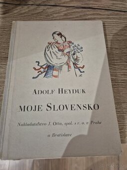 Adolf Heydik Moje Slovensko il. Ján Hála