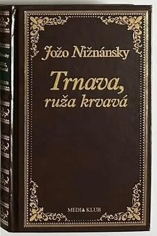 Nižňánsky: Trnava, ruža krvavá