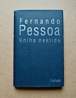 Fernando Pessoa - KNIHA NEKLIDU (1999), 1. vydanie