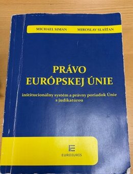 PRÁVO EURÓPSKEJ ÚNIE inštucionálny systém a právny poriadok