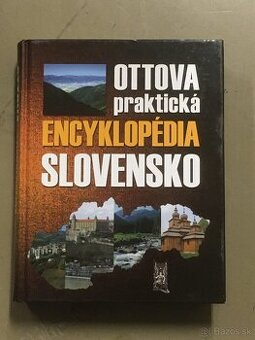 OTTOVA  PRAKTICKÁ ENCYKLOPÉDIA  SLOVENSKA