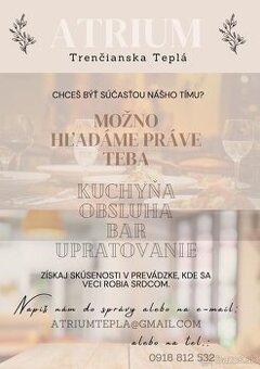 Čašník, kuchyňa, upratovanie ATRIUM Trenčianska Teplá