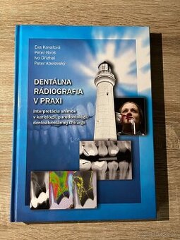 DENTALNA RÁDIOGRAFIA V PRAXI - dentálna hygiena