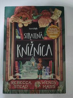Stratená knižnica - Rebecca Stead a Wendy Mass