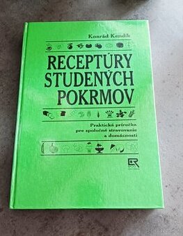 Konrád Kendík: Receptúry studených pokrmov