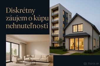 🏠 Diskrétny záujem o kúpu nehnuteľnosti  Bratislava  okolie