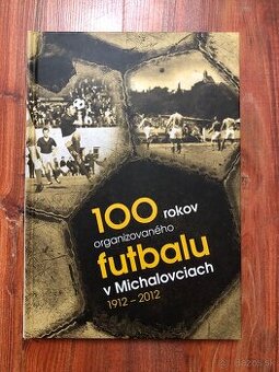 Kniha (100 rokov futbalu-Michalovce) - 1