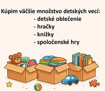 Kúpim väčšie množstvo detských vecí