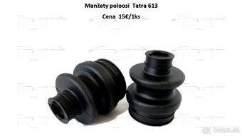 Tatra 613 diely - manžety poloosi