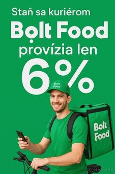 Staň sa kuriérom BOLT FOOD – provízia len 6 %
