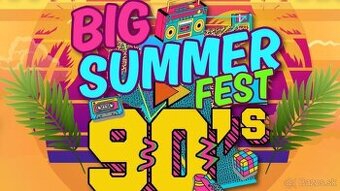 Predám vstupenky na Big Summer fest 90´s