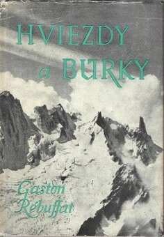 Kúpim -  Hviezdy a búrky, Gaston Rébuffat